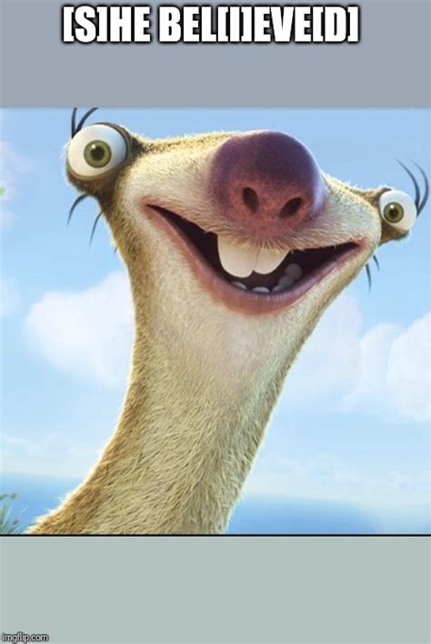 Sid the Sloth Memes - Imgflip