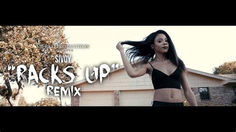 Sivoy Racks Up Remix Music Video Shot By Darealmurko Youtube