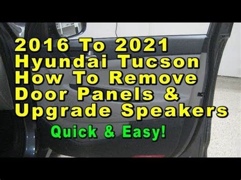 To Hyundai Tucson How To Remove Door Panels Upgrade