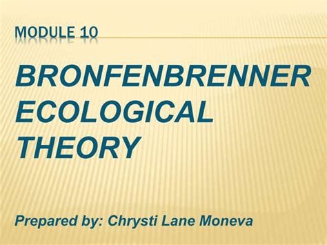 Bronfenbrenner Ecological Theory Ppt