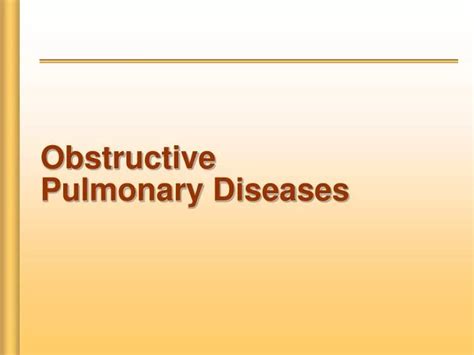 Ppt Obstructive Pulmonary Diseases Powerpoint Presentation Free