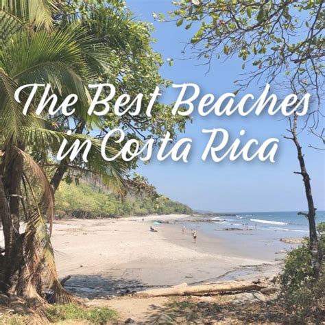 The Best Beaches In Costa Rica