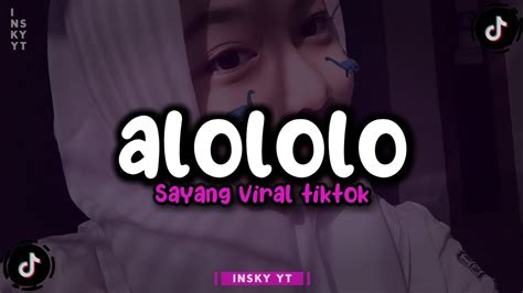 Dj Alololo Sayang Sound Viral Tiktok Viral Tiktok 2023 Youtube