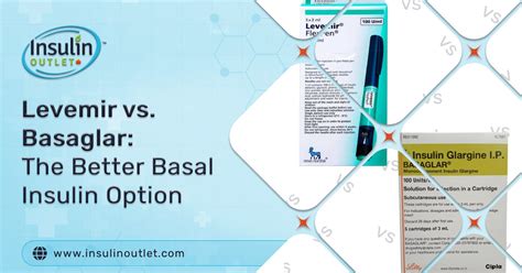 Levemir Vs Basaglar The Better Basal Insulin Option Insulin Outlet