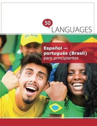 Español portugués Brasil para principiantes Un libro en dos