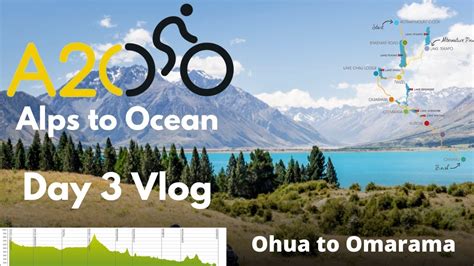 Alps To Ocean Cycle Trail VLOG Day 3 Lake Ohau To Omarama 45km 14km