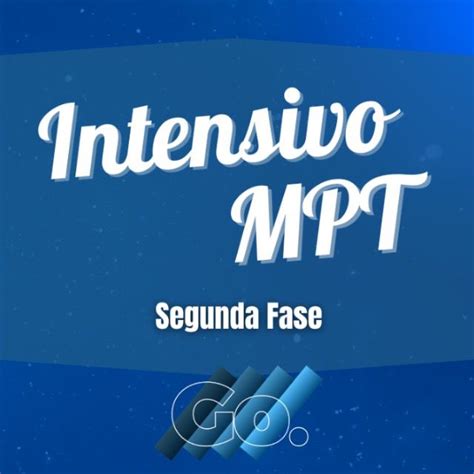 CURSO INTENSIVO SEGUNDA FASE MPT 2024 Go Posse Cursos Jurídicos