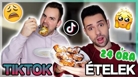 24 ÓRÁIG TIKTOK ÉTELEKET ETTÜNK BENCÉVEL YouTube