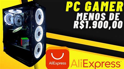 Montei Um Pc Gamer Barato Custo Beneficio Top Roda Tudo Youtube