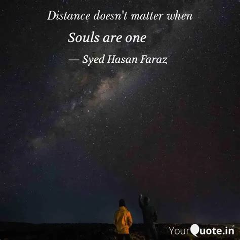 Souls Are One Quotes Writings By Syed Hasan Yourquote