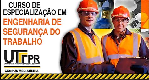Especialização Em Segurança No Trabalho - Curso de Especialização em Engenharia de Segurança do Trabalho recebe ...