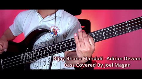 Adrian Dewan Bijay Bhana Mandali Bass Cover Christian Bass Nepal