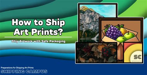 How To Ship Art Prints Ship Artwork With Safe Packaging Shippingcampus