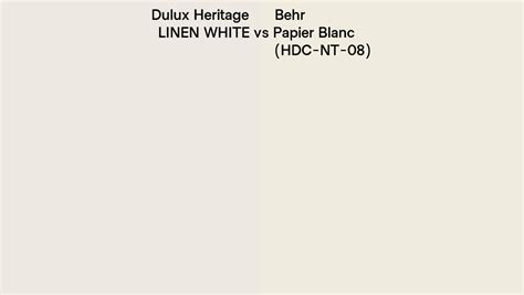 Dulux Heritage Linen White Vs Behr Papier Blanc Hdc Nt Side By