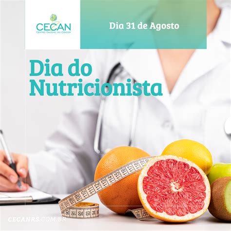 Qual É O Dia Do Nutricionista - 31 de Agosto - Dia do Nutricionista! ⋅ Cecan - Centro Gaúcho do Câncer