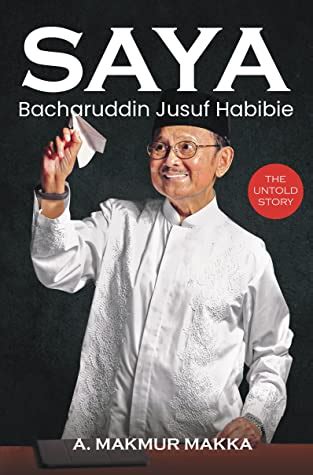 Rekomendasi Buku Biografi Bj Habibie Penuh Inspirasi Ceritakan Masa