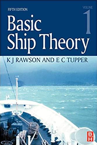 Basic Ship Theory Volume Th Edition Kj Rawson And E C Tupper