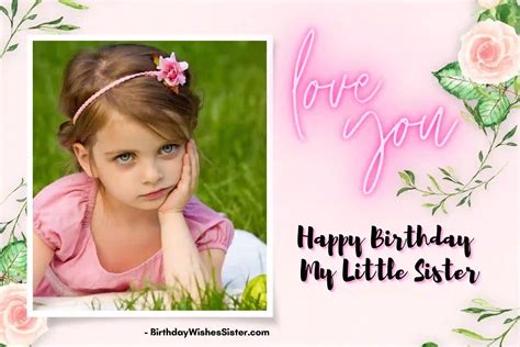 201 Best Heart Touching Birthday Wishes For Little Sister