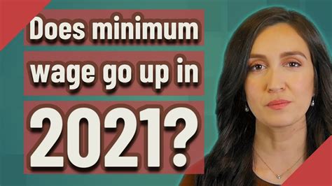 Does Minimum Wage Go Up In 2021 Youtube