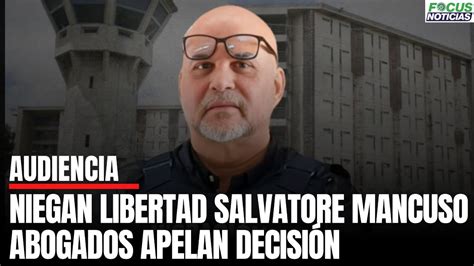 En Vivo Audiencia SALVATORE MANCUSO Abogados Apelan Decisión Negar