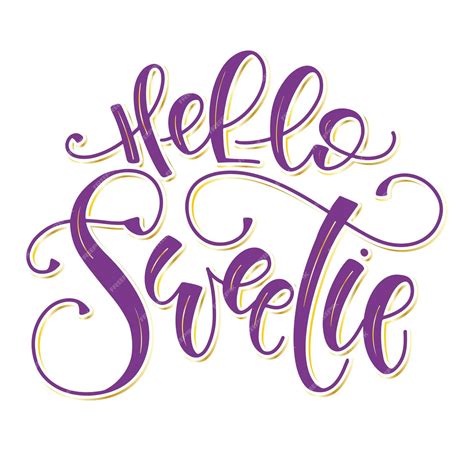 Premium Vector Hello Sweetie Colored Lettering Isolated On White