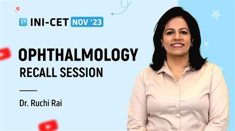 INI CET Nov 2023 Ophthalmology Recall Live By Dr Ruchi Rai YouTube