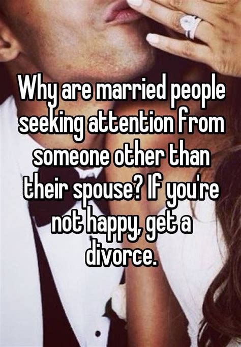 Why Are Married People Seeking Attention From Someone Other Than Their