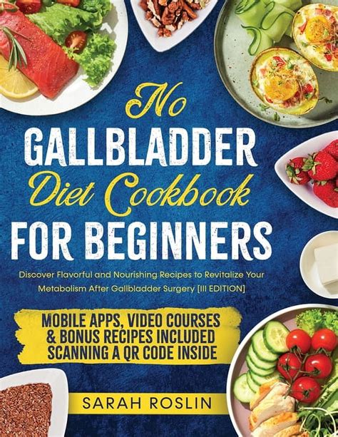 No Gallbladder Diet Cookbook Discover Flavorful And Nourishing Recipes To Revitalize Your