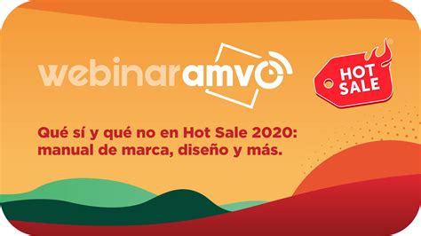 AMVO Webinar Qué sí y qué no en Hot Sale manual de marca diseño y más AMVO