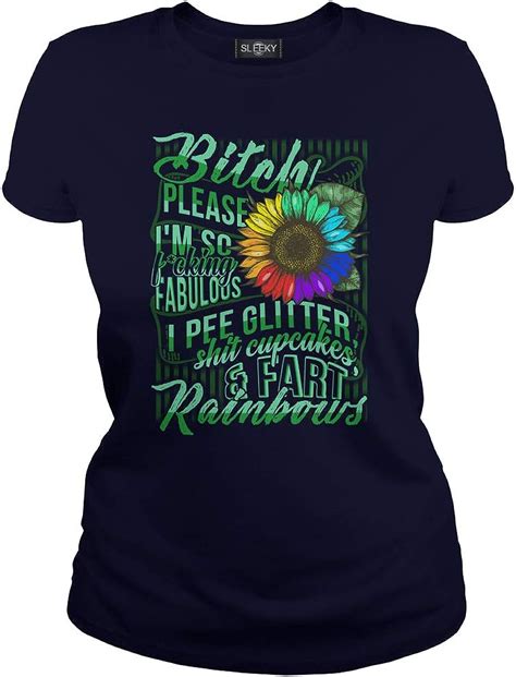 Womens Bitch Please Im So Fucking Fabulous I Pee Glitter Shit Cupcakes