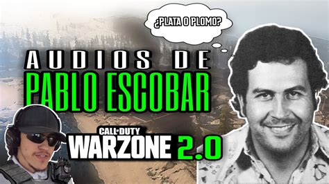 AUDIOS DE PABLO ESCOBAR EN EL CHAT DE PROXIMIDAD WARZONE 2 0 YouTube