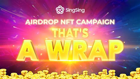 Singsing On Twitter Nft Airdrop Campaign That S A Wrap