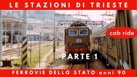 Viaggio In Treno Fra Le Stazioni Di Trieste Ferrovie Dello Stato Anni