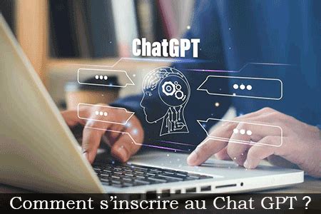 Guide D Inscription Au Chat Gpt Gratuitement Compte En Ligne