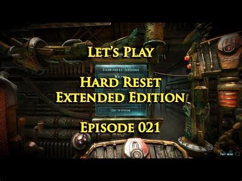 Let S Play Hard Reset Extended Edition Episode 021 YouTube