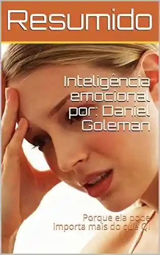 Pdf Resumo Do Livro Intelig Ncia Emocional Por Daniel Goleman