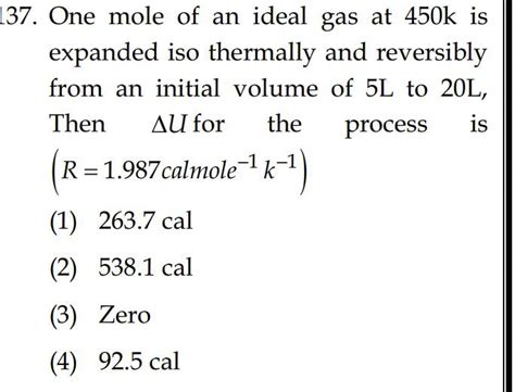 One Mole Of An Ideal Gas K Is Expanded Iso Thermally And