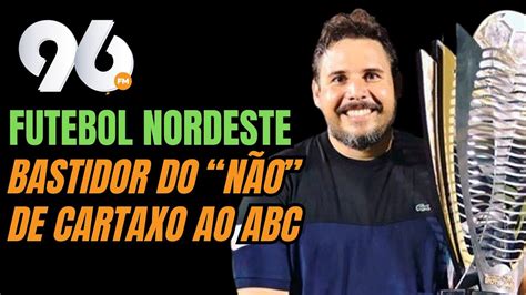 FUT NE Exclusivo Bastidores do não de Gustavo Cartaxo a Bira do