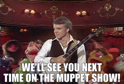 YARN We Ll See You Next Time On The Muppet Show The Muppet Show