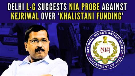 Terror Funding L G Recommends Nia Probe Against Kejriwal