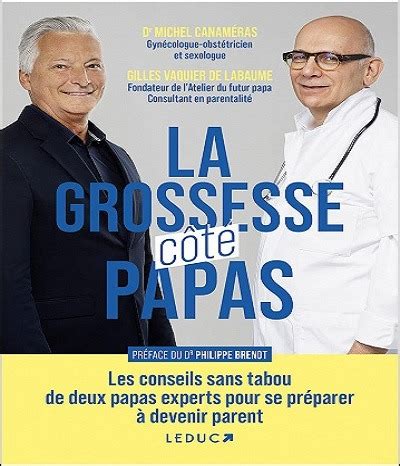 La grossesse côté papas Les conseils sans tabou de deux papas experts