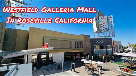 Westfield Galleria Mall Tour In Roseville California Youtube