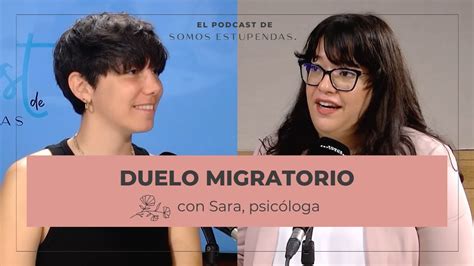 Duelo migratorio qué es y cómo lo supero SomosEstupendas YouTube