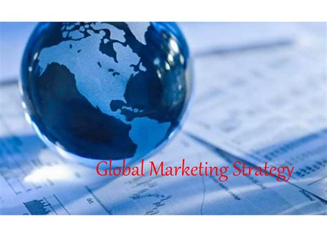 Global Marketing Strategy Ppt