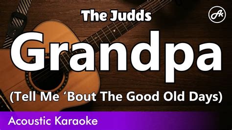 The Judds Grandpa Karaoke Acoustic Youtube