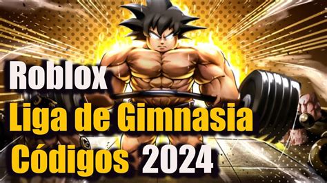 Todos los Códigos de Gym League Códigos de Liga de Gimnasia Roblox