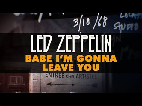 Babe I M Gonna Leave You By Led Zeppelin Songfacts