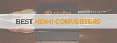 Best HDMI Converters in 2023 - RCA to HDMI - The Tech Lounge