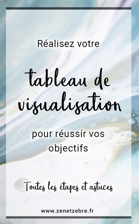 Livre Réussir grâce au tableau de visualisation Zen et Zèbre