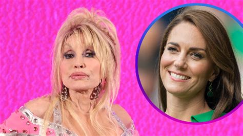 Dolly Parton Reveals Why She Turned Down Tea With Kate Middleton Entertainment Tonight